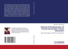 Historical Development of Private Secondary School Education kitap kapağı