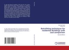 Bookcover of Retrofitting techniques for residential Buildings with cost comparison