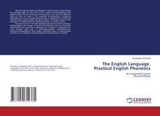 Обложка The English Language. Practical English Phonetics