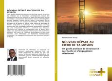 Bookcover of NOUVEAU DÉPART AU CŒUR DE TA MISSION