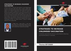 Bookcover of STRATEGIES TO INCREASE CHILDHOOD VACCINATION