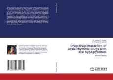 Buchcover von Drug-drug interaction of antiarrhythmic drugs with oral hypoglycemics