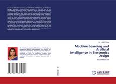Bookcover of Machine Learning and Artificial Intelligence in Electronics Design