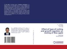 Capa do livro de Effect of type of cutting and growth regulator on rooting of Wax apple 