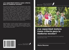 Buchcover von ¿La capacidad motora como criterio para la madurez escolar?