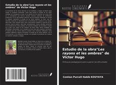 Capa do livro de Estudio de la obra"Les rayons et les ombres" de Victor Hugo 