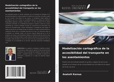 Buchcover von Modelización cartográfica de la accesibilidad del transporte en los asentamientos