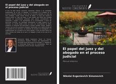Buchcover von El papel del juez y del abogado en el proceso judicial