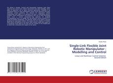 Couverture de Single-Link Flexible Joint Robotic Manipulator : Modelling and Control