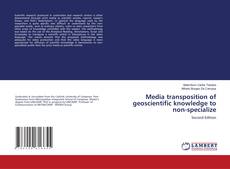 Portada del libro de Media transposition of geoscientific knowledge to non-specialize