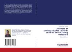 Portada del libro de Attitudes of Undergraduates Towards Teachers and Teaching Profession