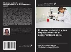 Copertina di El cáncer sistémico y sus implicaciones en el asesoramiento social