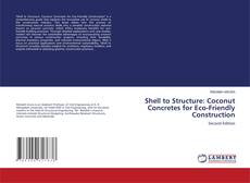 Portada del libro de Shell to Structure: Coconut Concretes for Eco-Friendly Construction