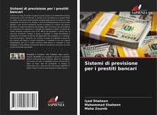 Обложка Sistemi di previsione per i prestiti bancari