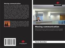 Bookcover of Moving communication