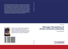 Portada del libro de Manager Perceptions of Action-centered Leadership