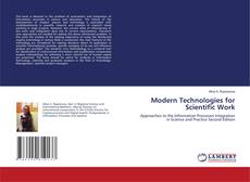 Bookcover of Modern Technologies for Scientific Work