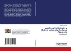 Bookcover of Applying Statistics in a Medical University: Systems Approach