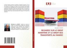 Couverture de REGARDS SUR LE DROIT MARITIME ET LE DROIT DES TRANSPORTS AU MAROC