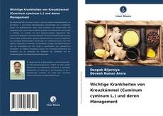 Обложка Wichtige Krankheiten von Kreuzkümmel (Cuminum cyminum L.) und deren Management