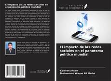 Buchcover von El impacto de las redes sociales en el panorama político mundial