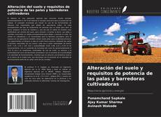 Capa do livro de Alteración del suelo y requisitos de potencia de las palas y barredoras cultivadoras 