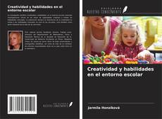 Buchcover von Creatividad y habilidades en el entorno escolar