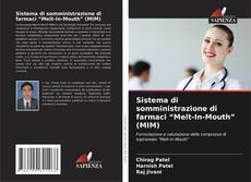 Couverture de Sistema di somministrazione di farmaci “Melt-In-Mouth” (MIM)