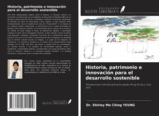 Buchcover von Historia, patrimonio e innovación para el desarrollo sostenible
