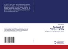 Bookcover of Textbook Of Pharmacognosy