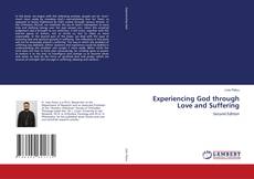 Bookcover of Experiencing God through Love and Suffering