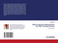 Bookcover of Multi-response Optimization for CNC Turning Process