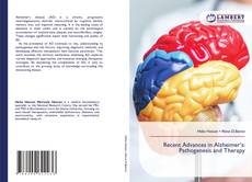 Copertina di Recent Advances in Alzheimer’s: Pathogenesis and Therapy
