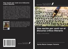 Buchcover von Una nación por venir en el discurso crítico literario