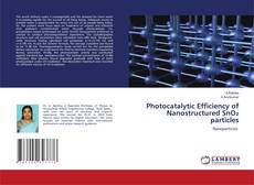 Bookcover of Photocatalytic Efficiency of Nanostructured SnO₂ particles