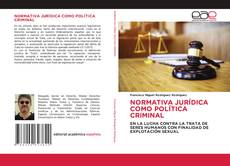 Portada del libro de NORMATIVA JURÍDICA COMO POLÍTICA CRIMINAL