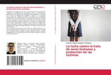 Portada del libro de La lucha contra la trata de seres humanos y protección de las víctimas