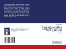 Bookcover of Investigation on Nano Structured Solar Power water purification
