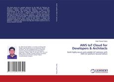 Bookcover of AWS IoT Cloud for Developers & Architects