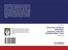 Bookcover of Essentials of Home Visitation: Teachers',Learners' &Stakeholders' View