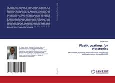 Bookcover of Plastic coatings for electronics