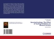 Copertina di Nanotechnology: The Effect of Scaling Inhibitors on Mineral Surface