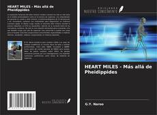 Couverture de HEART MILES - Más allá de Pheidippides