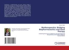 Bookcover of Biotherapeutics: Bridging Biopharmaceutics and Gene Therapy