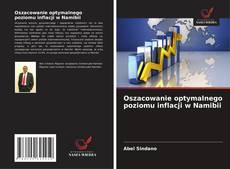 Borítókép a  Oszacowanie optymalnego poziomu inflacji w Namibii - hoz