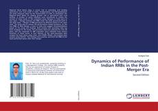 Bookcover of Dynamics of Performance of Indian RRBs in the Post-Merger Era