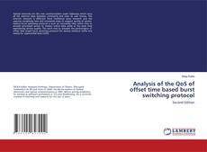 Couverture de Analysis of the QoS of offset time based burst switching protocol