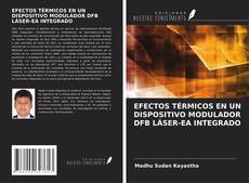Couverture de EFECTOS TÉRMICOS EN UN DISPOSITIVO MODULADOR DFB LÁSER-EA INTEGRADO