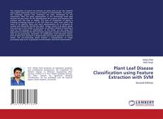 Plant Leaf Disease Classification using Feature Extraction with SVM kitap kapağı