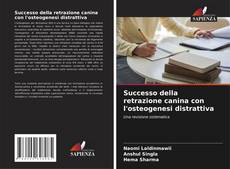 Borítókép a  Successo della retrazione canina con l'osteogenesi distrattiva - hoz